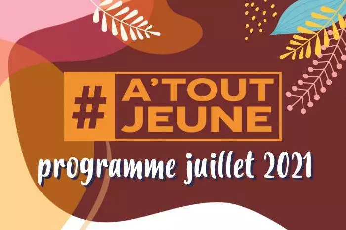 A’tout jeune : programme des activités de juillet